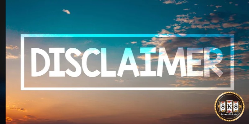 8K8 member disclaimer