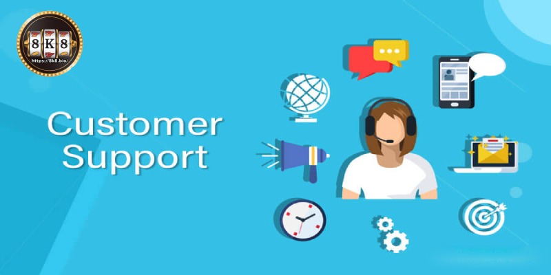 The role of 8K8 Customer Support Team