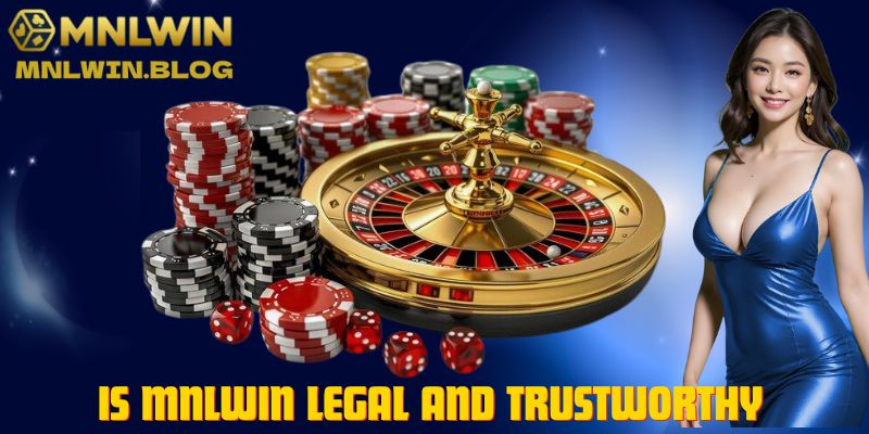 Is MNLWIN Legal and Trustworthy? What You Need to Know